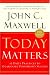 Today Matters