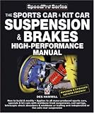 How to Build and Modify Sportscar and Kitcar Suspension and Brakes: For Road and