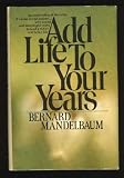 Add life to your years