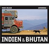 Indien & Bhutan - Unterwegs 1von "Farin Urlaub"