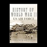 History Of World War II US Air Force