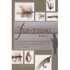 The Fly-tying Bible: 100 Deadly Trout and Salmon Flies in Step-by-step Photographs
