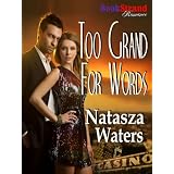 Too Grand for Words (BookStrand Publishing Romance)