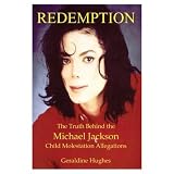 Redemption: The Truth Behind the Michael Jackson Child Molestation Allegation (Unautographed Copy) ~ Geraldine Hughes