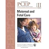 pcep maternal and fetal care book ii perinatal continuing education program