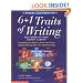 The 6 + 1 Traits of Writing: The Complete Guide: Grades 3 and Up