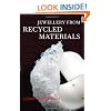 Jewellery from Recycled Materials (Jewellery Handbooks)