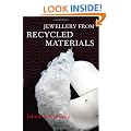 Jewellery from Recycled Materials (Jewellery Handbooks)