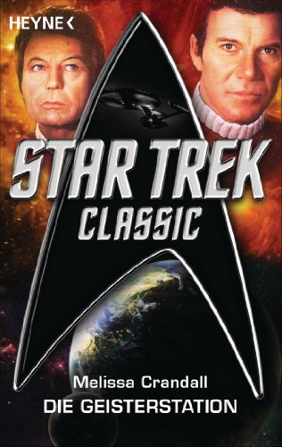 Star Trek - Classic: Die Geisterstation: Roman (German Edition)