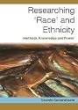 Researching 'Race' and Ethnicity: Methods, Knowledge and Power