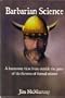 Barbarian science