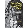 Everything Good Will Come