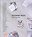 Designing Media (MIT Press)