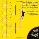 The Enlightened Bracketologist: The Final Four of Everything