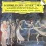 Mendelssohn: Overtures