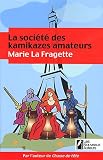 La soci�t� des kamikazes amateurs