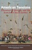 American Tensions: Literature of Identity and the Search for Social Justice