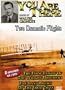 You Are There: Two Dramatic Flights
