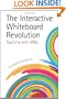 The Interactive Whiteboard Revolution: Teaching With Iwbs