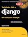 The Definitive Guide to Django
