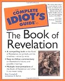 The Complete Idiots Guide(R) to the Book of Revelation