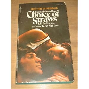 Choice of Straws - E. R Braithwaite