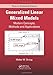 Generalized Linear Mixed Models: Modern Concepts, Methods and Applications (Chapman & Hall/CRC Texts in Statistical Science)