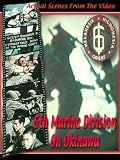 6th Marine Division on Okinawa & Marines and Army on Okinawa