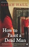 How to Paint a Dead Man Medium