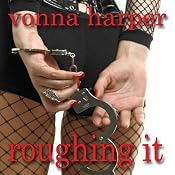 Roughing It | [Vonna Harper]