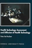 Review University Press of Southern Denmark  / Health Technology Assessment and Diffusion of Health Technology