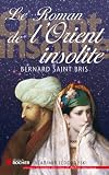 Le roman de l'Orient insolite : Une anglaise chez les Maures