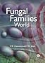 Fungal Families of the World