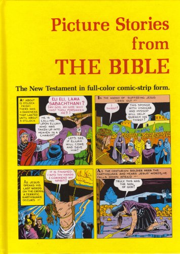 Picture Stories from the Bible: The New Testament in Full-Color Comic-Strip Form (Comic-Book Bible Series Vol 2)