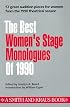 Best Womens Stage Monologues of 1990 (Best Women's Stage Monologues)
