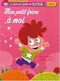 La drôle de famille de Myrtille, Tome 35 : Mon petit frère à moi