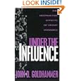 Under the Influence: The Destructive Effects of Group Dynamics by  John D., Ph.D. Goldhammer