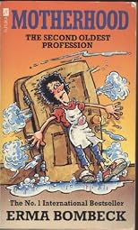 Motherhood: Second Oldest Profession