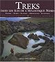 Treks dans les �les de l'Atlantique Nord : Ecosse, F�ro�, Islande, Groenland, Spitzberg