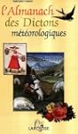 L'almanach meteorologique des dictons...