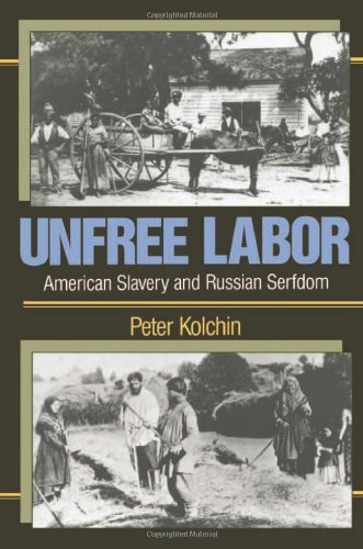 Unfree Labor (Belknap Press)