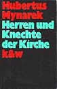 Herren und Knechte der Kirche.