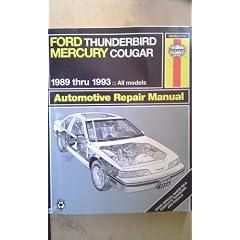 Haynes Ford Thunderbird and Mercury Cougar 1989-1993: All Models