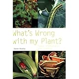 What's Wrong with My Plant: Expert Information at Your Fingertips (Pyramid Paperbacks)
