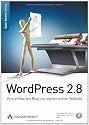 Wordpress 2.8: Vom einfachen Blog zur dynamischen Website