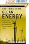 Profiting from Clean Energy: A Complete Guide to Trading Green in Solar, Wind, Ethanol, Fuel Cell, Carbon Credit Industries, and More (Wiley Trading)