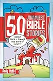 50 jammiest Bible stories
