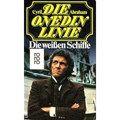 Die Onedin- Linie V. Die wei�en Schiffe. Roman.