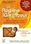Le R�gime IG minceur : Comment perdre du poids en ma�trisant son sucre sanguin