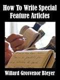 How To Write Special Feature Articles